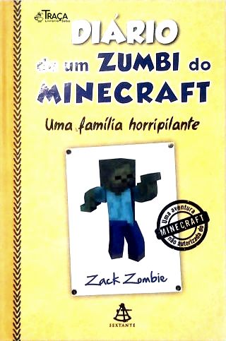 Diário de Um Zumbi do Minecraft: Uma Família Horripilante