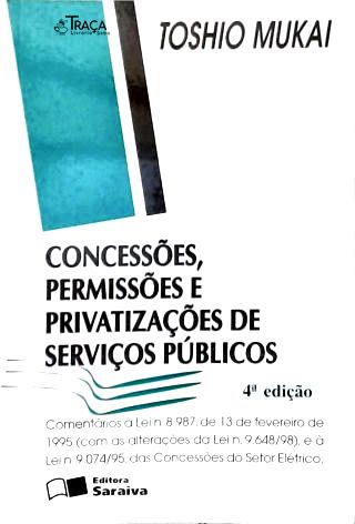 Concessões, Permissões e Privatizações de Serviços Públicos