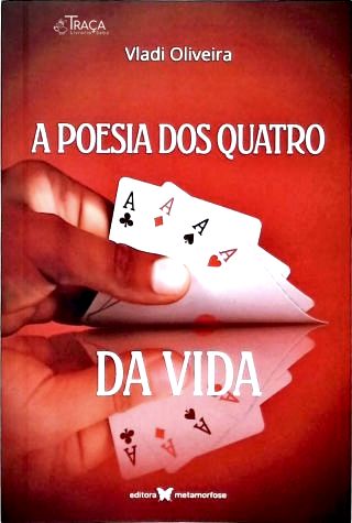 A Poesia dos Quatro Ases da Vida