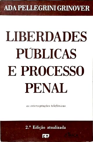 Liberdades Públicas e Processo Penal