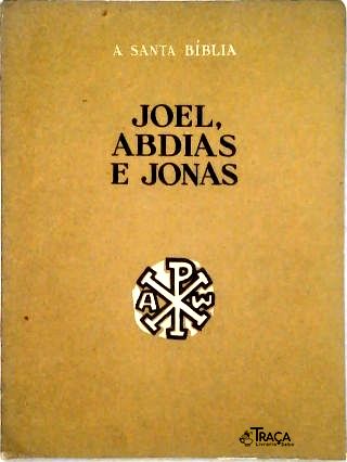 Joel, Abdias e Jonas