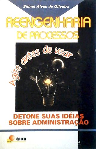 Reengenharia de Processos - Agite Antes de Usar
