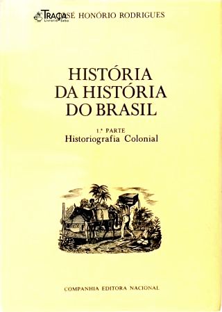 História da História do Brasil - Vol. 1