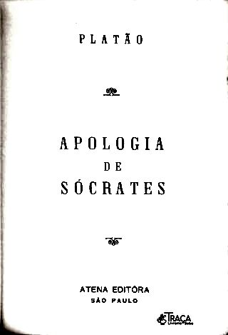 Apologia de Sócrates - o Banquete - Fédon