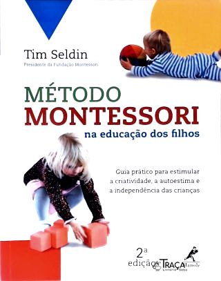 Método Montessori Na Educação dos Filhos