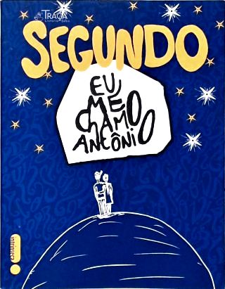 Segundo - Eu Me Chamo Antônio