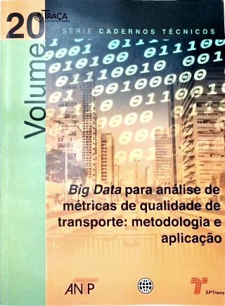 Big Data para Análise de Métricas de Qualidade de Transporte