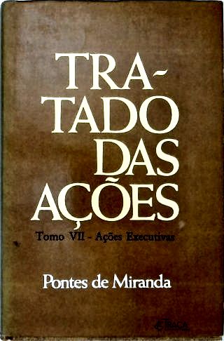 Tratado das Ações - Vol. 7