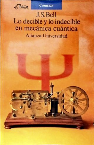 Lo Decible Y Lo Indecible En Mecánica Cuántica