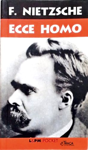 Ecce Hommo - de Como a Gente Se Torna o Que a Gente É