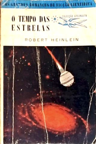 Coleção Argonauta Nº 63 - o Tempo das Estrelas