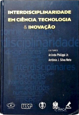 Interdisciplinaridade em Ciência, Tecnologia e Inovação