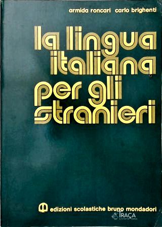 La Lingua Italiana Per Gli Stranieri