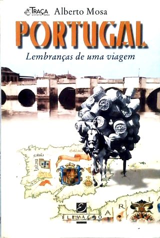 Portugal - Lembranças de Uma Viagem