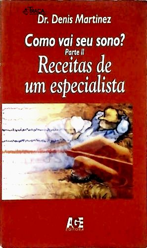 Como Vai Seu Sono? Receitas de Um Especialista