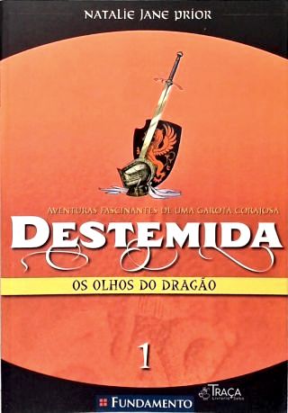 Destemida - os Olhos do Dragão