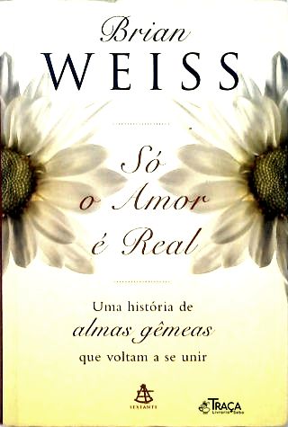 Só o Amor É Real