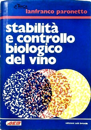 Stabilità e Controllo Biologico Del Vino