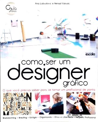 Como Ser Um Designer Gráfico