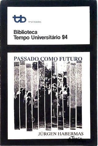 Passado Como Futuro