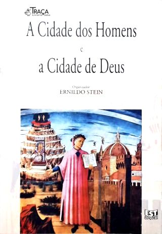A Cidade dos Homens e a Cidade de Deus