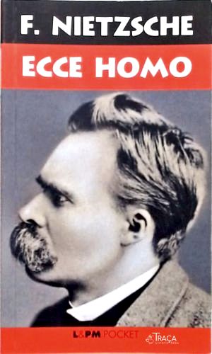 Ecce Hommo - de Como a Gente Se Torna o Que a Gente É