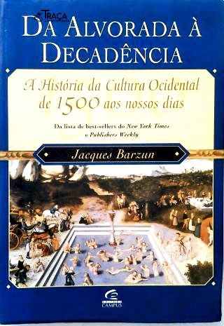 Da Alvorada À Decadência