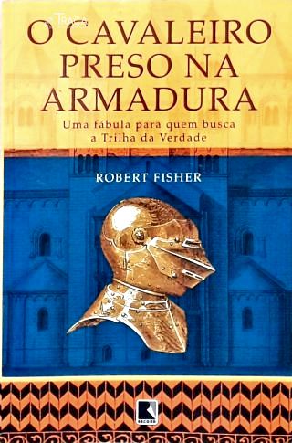 O Cavaleiro Preso Na Armadura