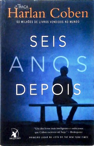 Seis Anos Depois