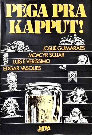 Pega Pra Kapput!
