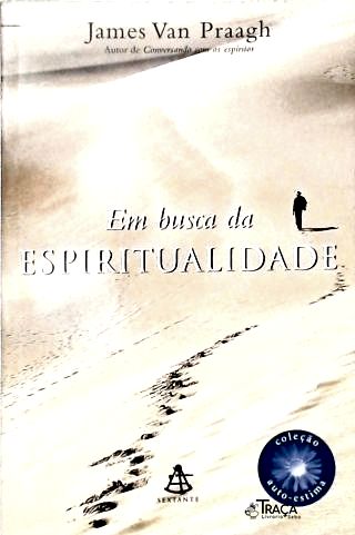 Em Busca da Espiritualidade