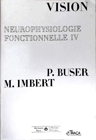 Neurophysiologie Fonctionnelle - Vol. 4