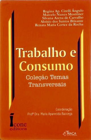 Trabalho e Consumo