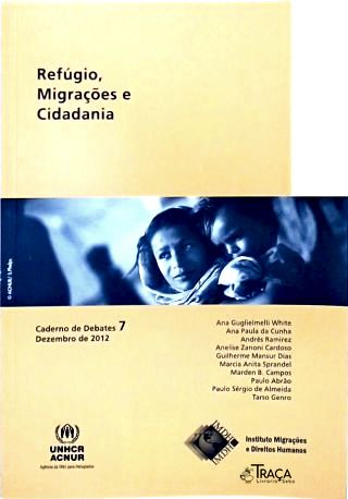 Cadernos de Debates Nº 7 - Refúgio, Migrações e Cidadania