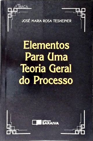 Elementos para Uma Teoria Geral do Processo