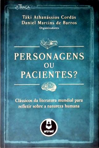 Personagens Ou Pacientes?
