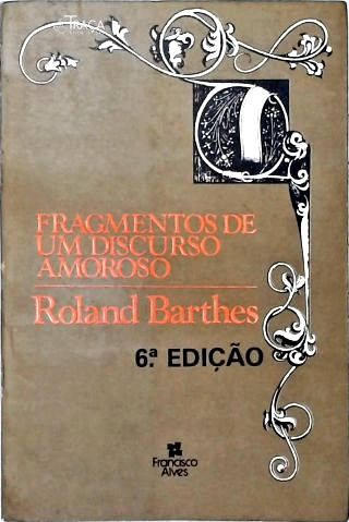 Fragmentos de Um Discurso Amoroso