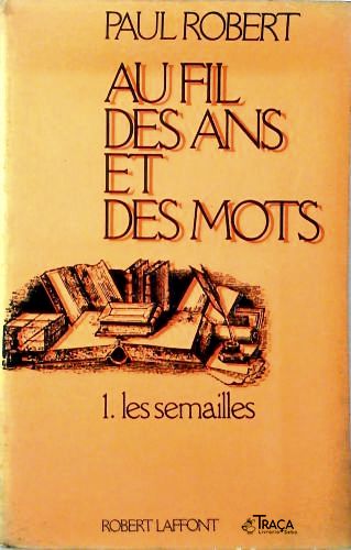 Au Fil Des Ans Et Des Mots - em 2 Volumes