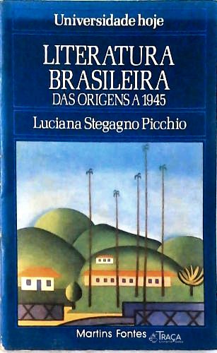 Literatura Brasileira das Origens a 1945