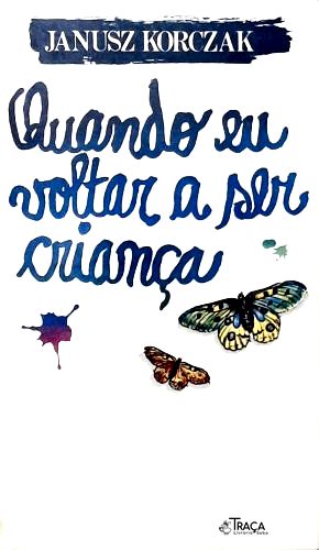 Quando Eu Voltar a Ser Criança