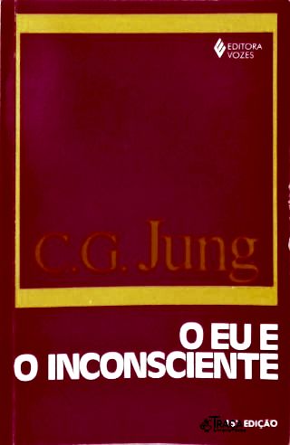 O Eu e o Inconsciente Vol. Vii/2
