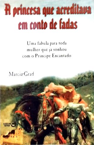 A Princesa Que Acreditava em Conto de Fadas