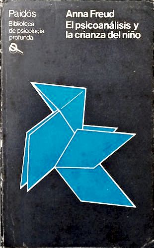 El Psicoanálisis Y La Crianza Del Niño