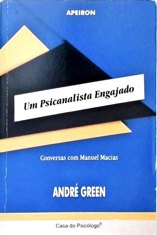 Um Psicanalista Engajado