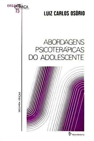 Abordagens Psicoterápicas do Adolescente