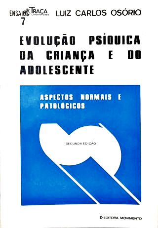 Evolução Psíquica da Criança e do Adolescente