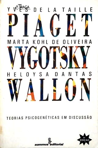 Piaget, Vygotsky, Wallon