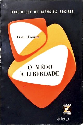 O Medo À Liberdade