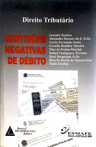Direito Tributário Brasileiro: Certidões Negativas de Débito