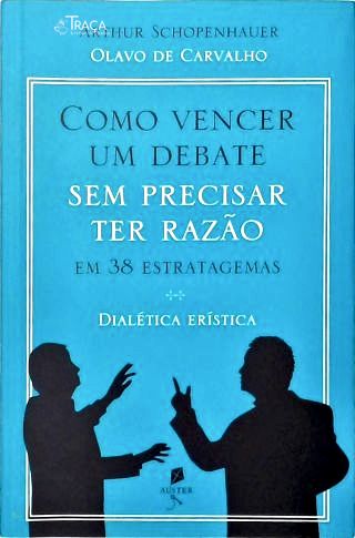 Como Vencer Um Debate sem Precisar Ter Razão